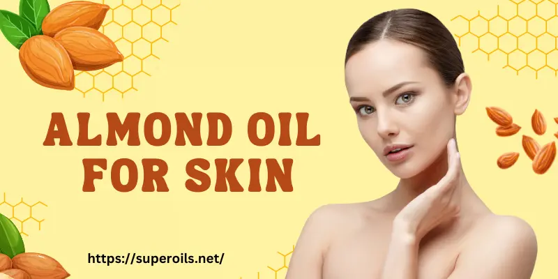 Almond Oil for Skin - Post Banner
