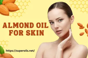 How to Use Almond Oil For Skin?