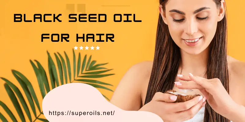 Black Seed Oil for Hair - Banner
