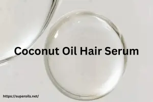Coconut Oil Hair Serum: Smooth, Shine & Frizz Control