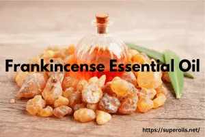 How to Use Frankincense Essential Oil for Health and Beauty