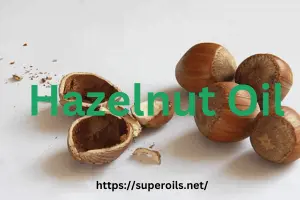 Hazelnut Oil: The Fast Way to Improve Heart Health and Skin