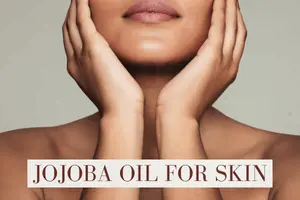 Best Ways to Use Jojoba Oil for Skin