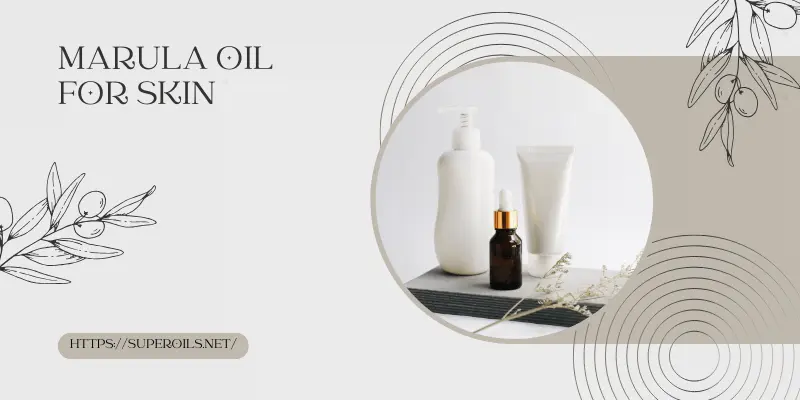 Marula Oil for Skin 800x400 Marula Oil for Skin