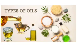 Types of Oils and Their Uses